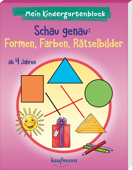 Mein Kindergartenblock - Schau genau: Formen, Farben, Rätselbilder (Kristin Lückel)