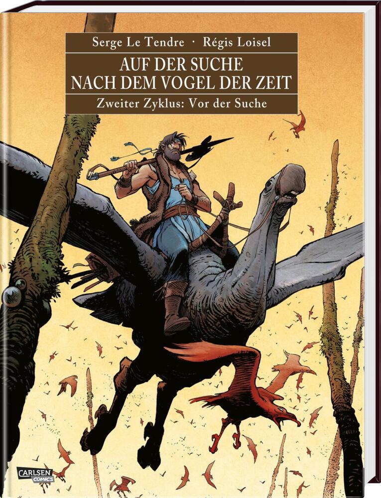 Auf der Suche nach dem Vogel der Zeit Gesamtausgabe 2 (Serge Le Tendre)