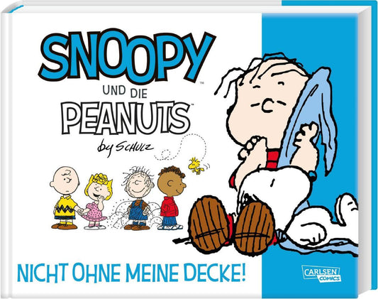 Snoopy und die Peanuts 2: Nicht ohne meine Decke! (Charles M. Schulz)