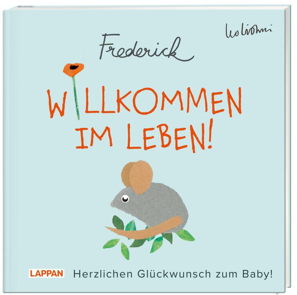 Willkommen im Leben! Herzlichen Glückwunsch zum Baby! (Frederick von Leo Lionni) (Leo Lionni)