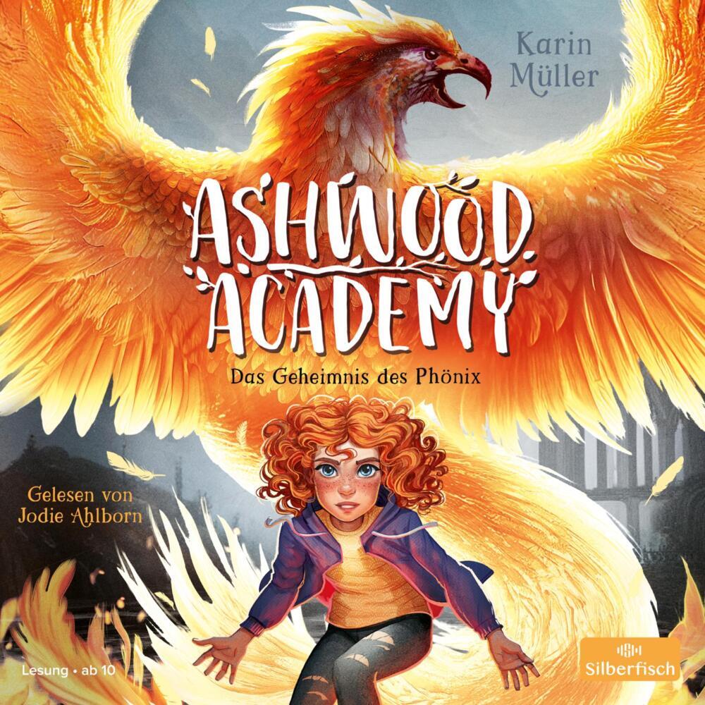 Ashwood Academy - Das Geheimnis des Phönix, 3 Audio-CD (Karin Müller)