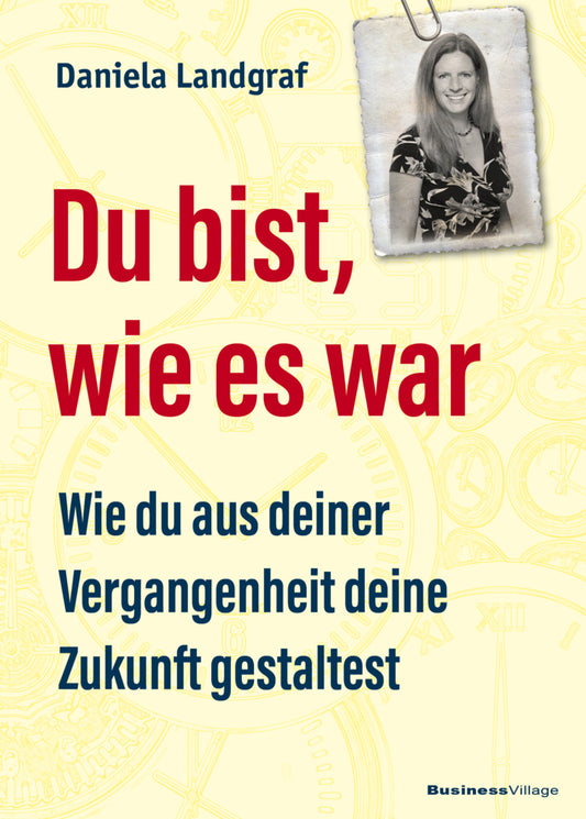 Du bist, wie es war (Daniela Landgraf)