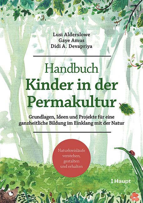 Handbuch Kinder in der Permakultur (Lusi Alderslowe)