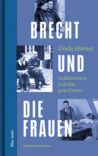 Brecht und die Frauen (Unda Hörner)