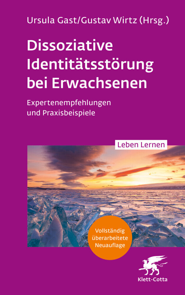 Dissoziative Identitätsstörung bei Erwachsenen (2. Aufl.) (Leben Lernen, Bd. 342) (Ursula Gast)