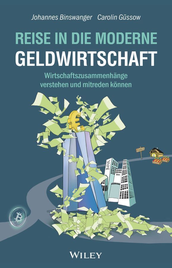 Reise in die moderne Geldwirtschaft (Johannes Binswanger)