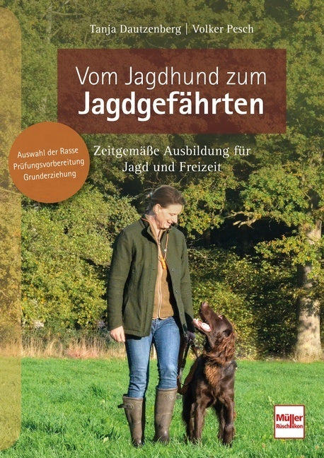 Vom Jagdhund zum Jagdgefährten (Tanja Dautzenberg)