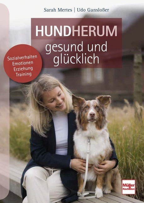 Hundherum gesund und glücklich (Udo Gansloßer)