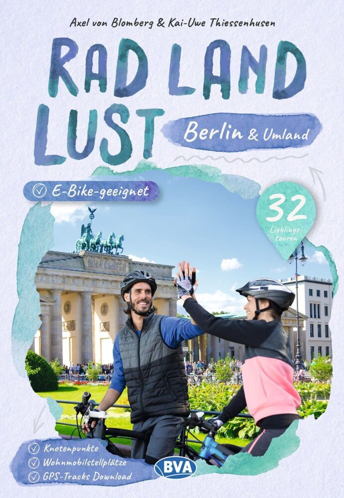 BVA RadLandLust Berlin und Umland, 32 Lieblingstouren mit Knotenpunkten