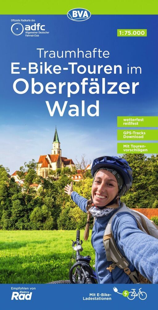BVA ADFC Regionalkarte Traumhafte E-Bike-Touren im Oberpfälzer Wald 1:75.000