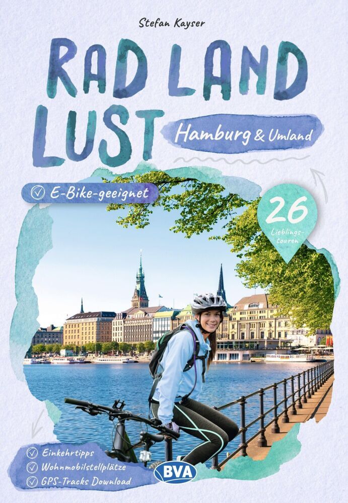 BVA RadLandLust Hamburg und Umland, 26 Lieblings-Radtouren (Kompass-Karten Gmbh)