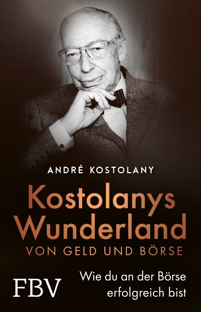 Wunderland von Geld und Börse (André Kostolany)