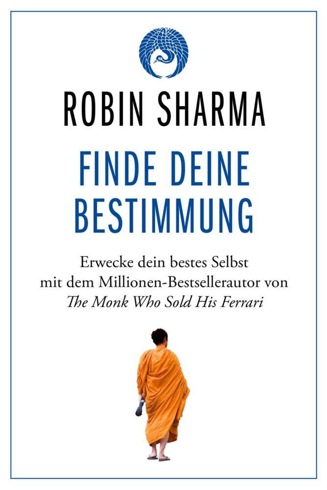 Finde deine Bestimmung (Robin Sharma)