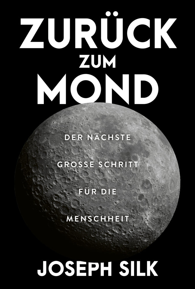 Zurück zum Mond (Joseph Silk)