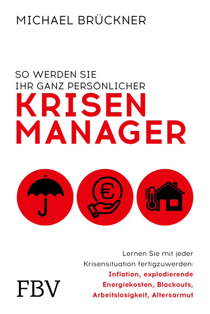 So werden Sie Ihr ganz persönlicher Krisenmanager (Michael Brückner)