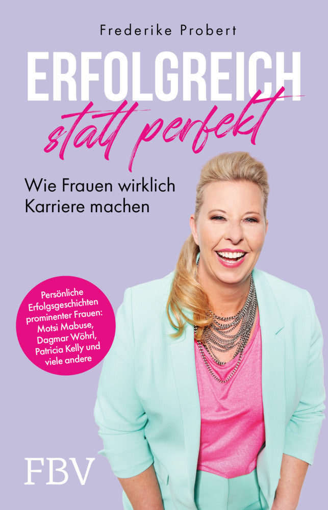 Erfolgreich statt perfekt (Frederike Probert)