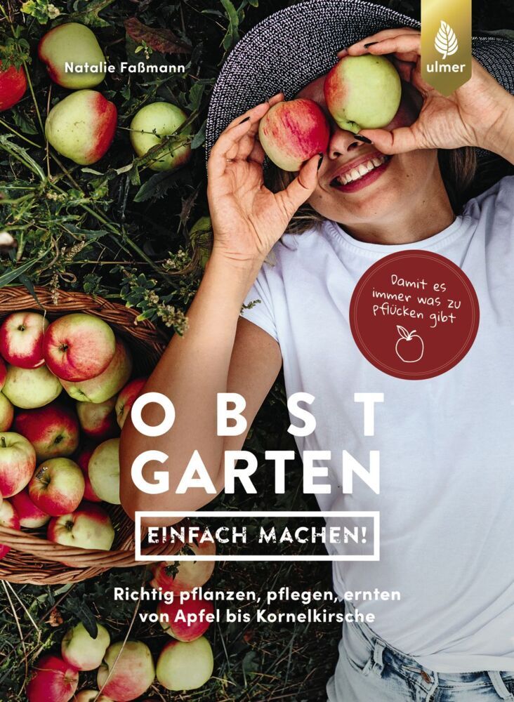 Obstgarten - einfach machen! (Natalie Faßmann)