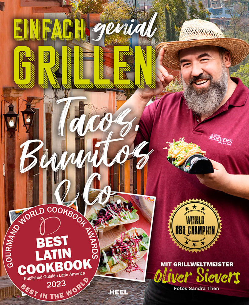 Einfach genial Grillen - Tacos, Burritos & Co. Grillrezpte (Oliver Sievers)