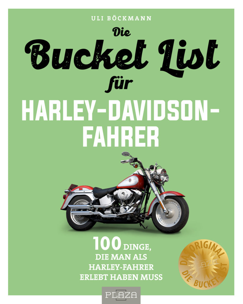Die Bucket List für Harley-Davidson-Fahrer (Uli Böckmann)