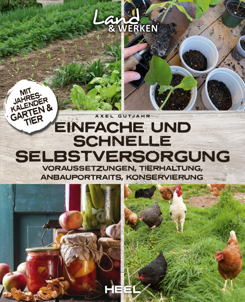 Einfache und schnelle Selbstversorgung (Axel Gutjahr)