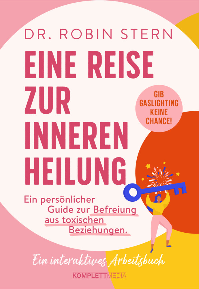 Eine Reise zur inneren Heilung (Robin Stern)