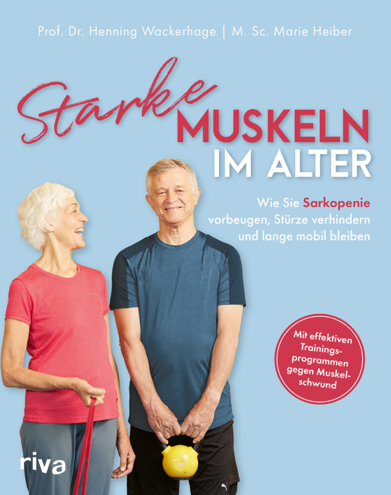 Starke Muskeln im Alter (Henning Wackerhage)