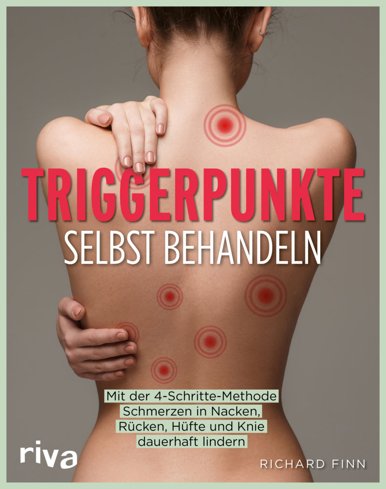 Triggerpunkte selbst behandeln (Richard Finn)