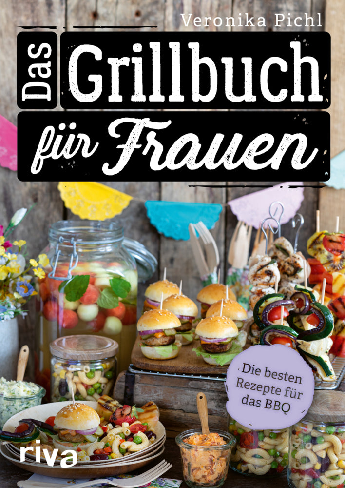 Das Grillbuch für Frauen (Veronika Pichl)