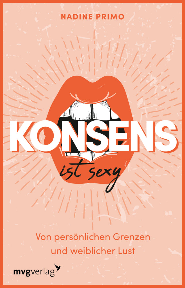 Konsens ist sexy (Nadine Primo)