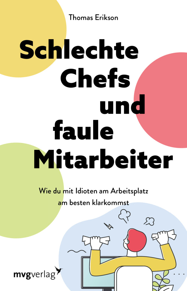Schlechte Chefs und faule Mitarbeiter (Thomas Erikson)