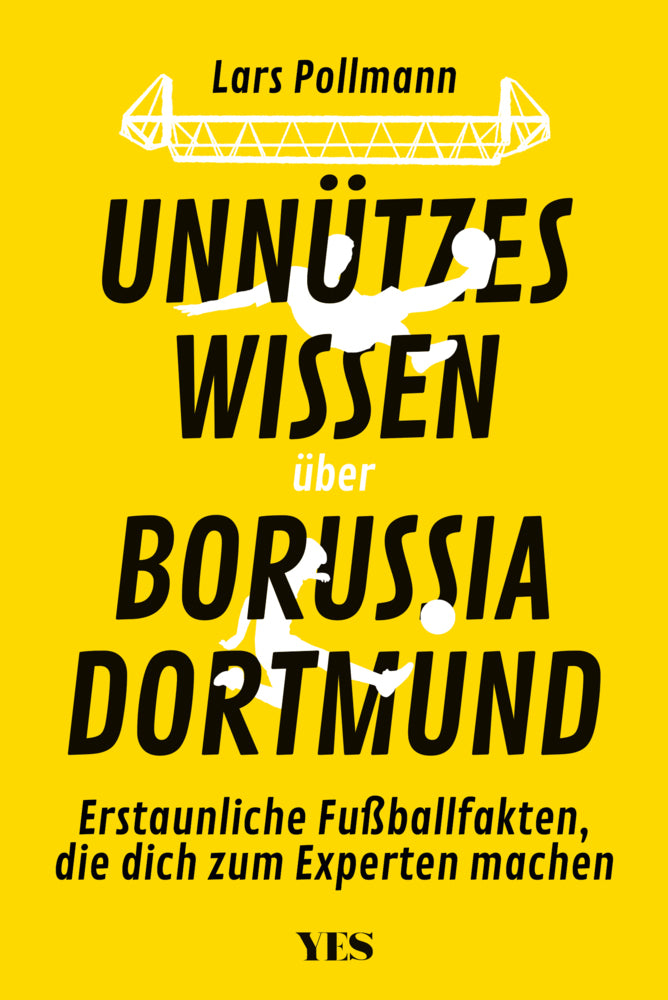 Unnützes Wissen über Borussia Dortmund (Lars Pollmann)