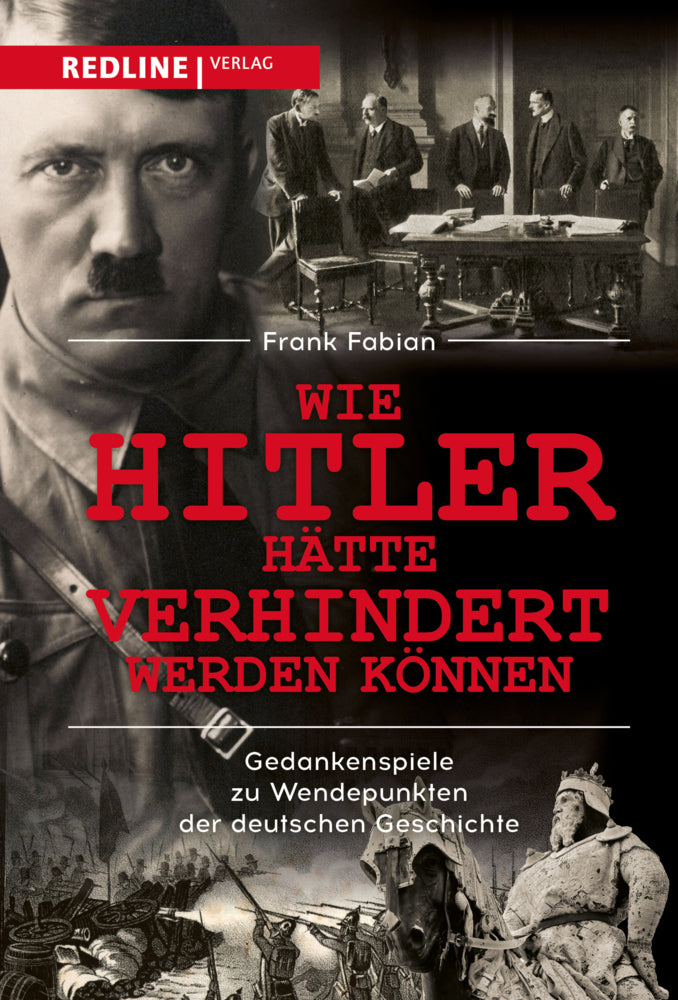 Wie Hitler hätte verhindert werden können (Frank Fabian)