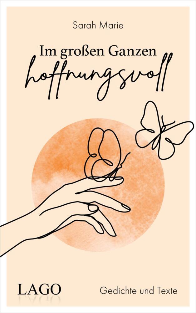 Im großen Ganzen hoffnungsvoll (Sarah Marie)