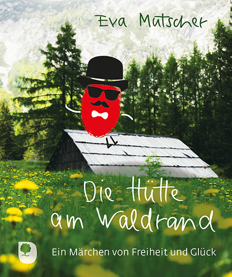 Die Hütte am Waldrand (Eva Mutscher)
