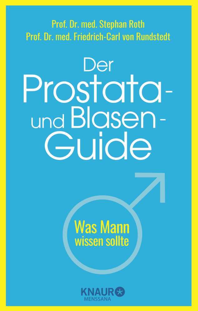 Der Prostata- und Blasen-Guide (Stephan Roth)