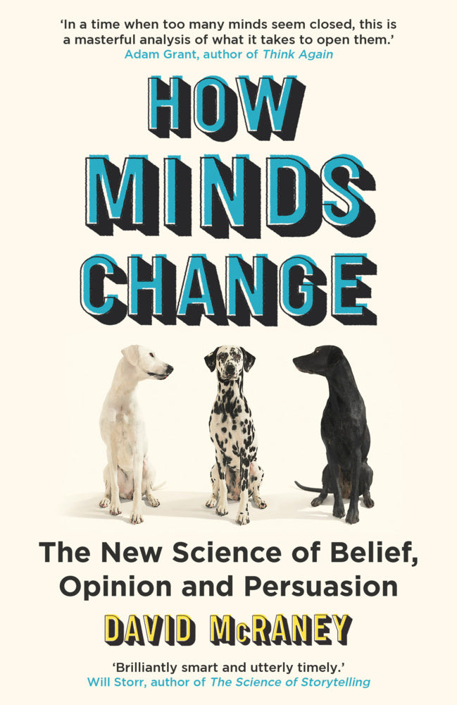 How Minds Change (David Mcraney)