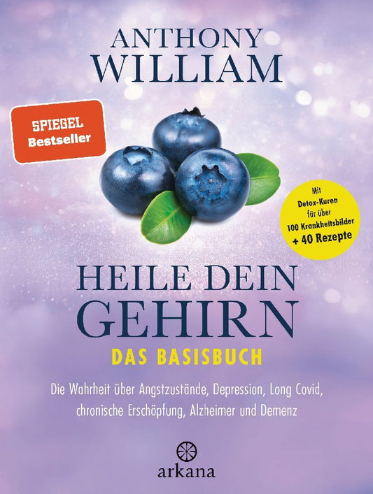 Heile dein Gehirn - Das Basisbuch (Anthony William)