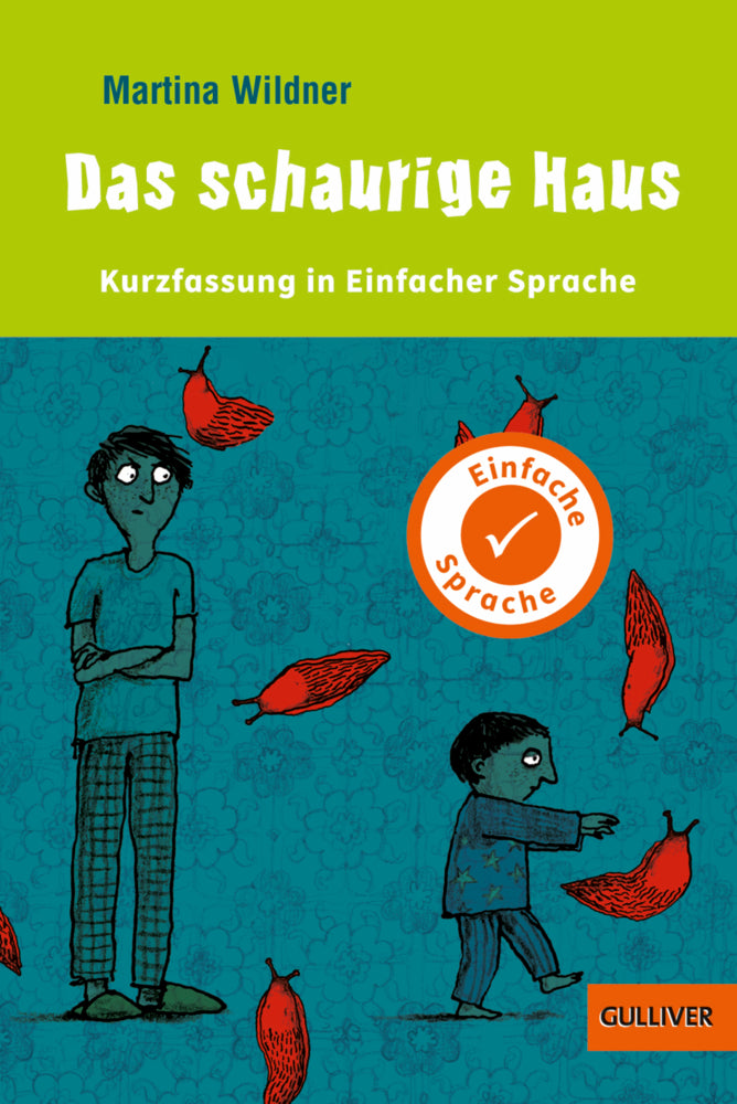 Kurzfassung in Einfacher Sprache. Das schaurige Haus (Martina Wildner)