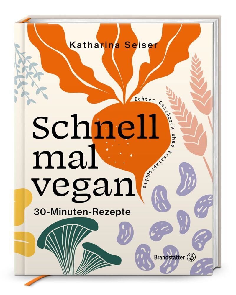 Schnell mal vegan (Katharina Seiser)