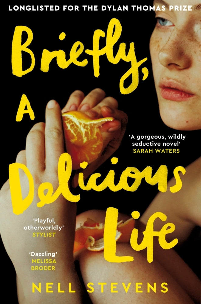 Briefly, A Delicious Life (Nell Stevens)