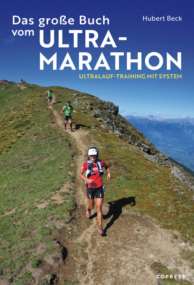 Das große Buch vom Ultramarathon (Hubert Beck)
