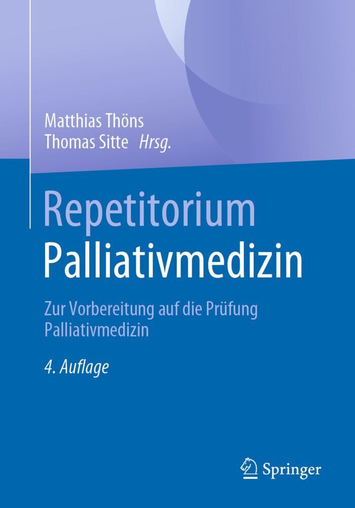 Repetitorium Palliativmedizin (Matthias Thöns)