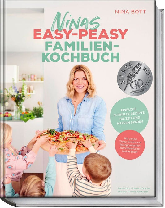 Ninas easy-peasy Familienkochbuch (Nina Bott)