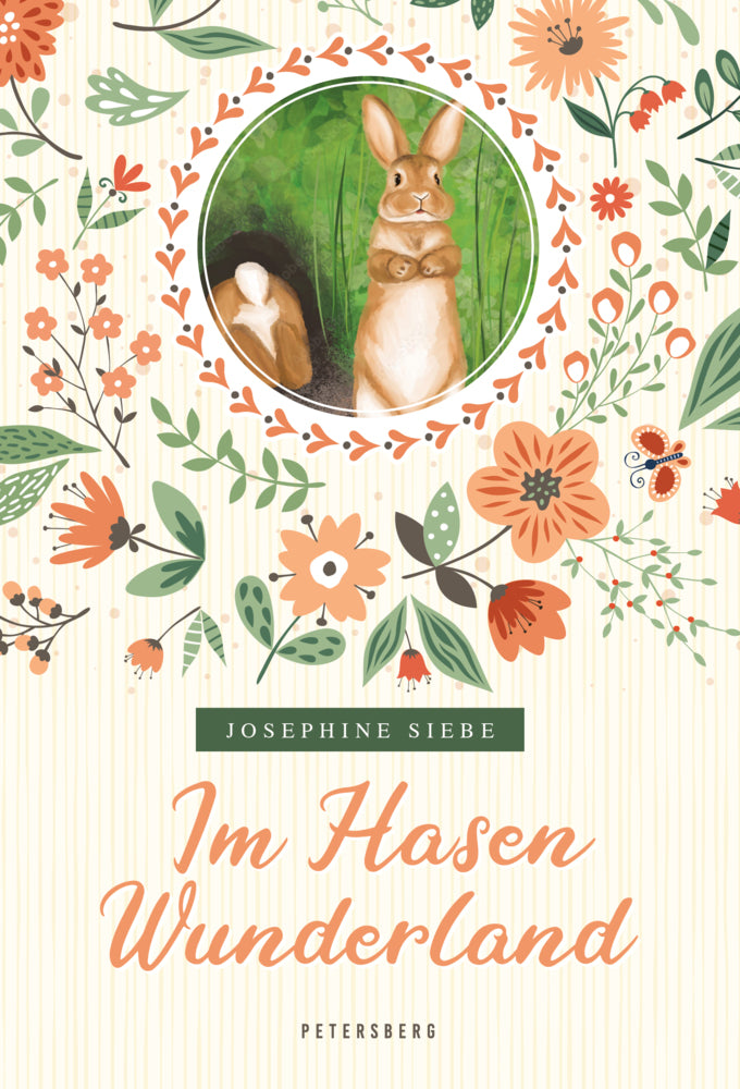 Im Hasenwunderland (vollständige, ungekürzte Ausgabe) (Josephine Siebe)