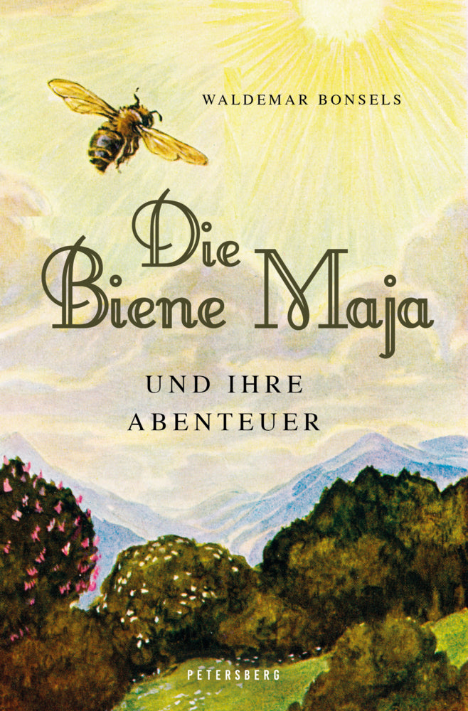 Die Biene Maja und ihre Abenteuer (vollständig, ungekürzt, illustriert) (Waldemar Bonsels)