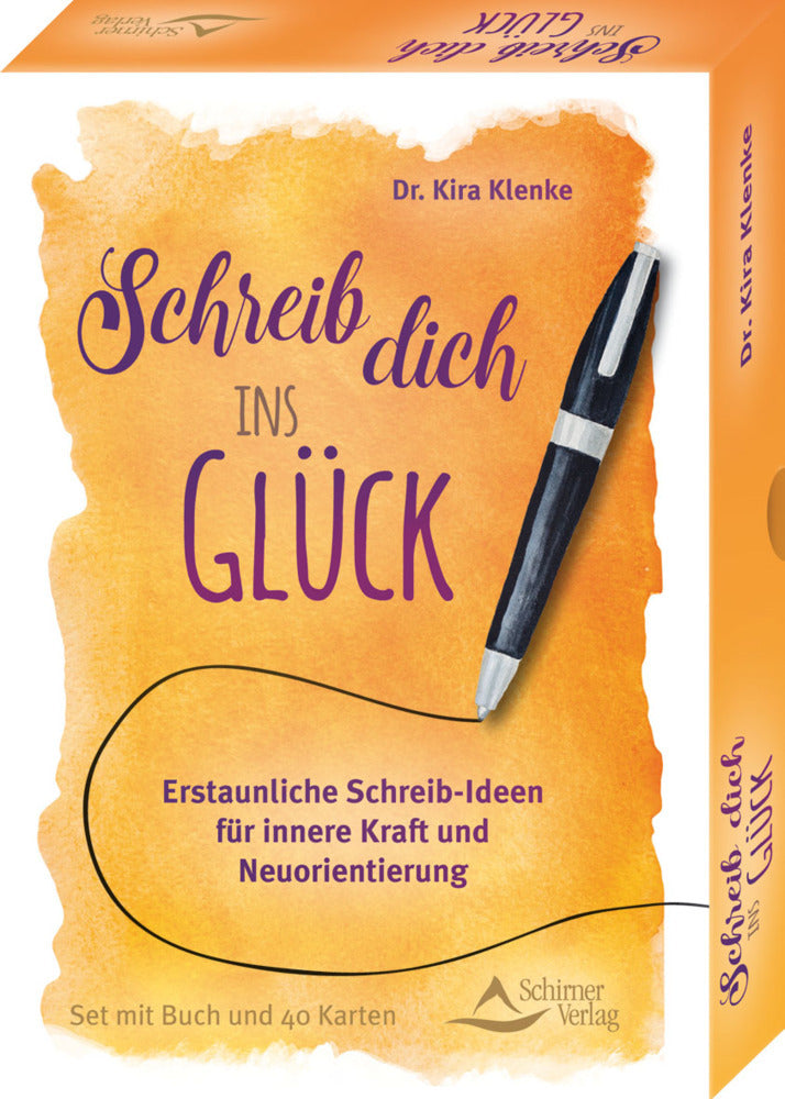 Schreib dich ins Glück - Erstaunliche Schreib-Ideen für innere Kraft und Neuorientierung (Kira Klenke)