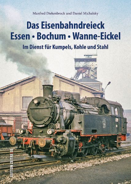 Das Eisenbahndreieck Essen - Bochum - Wanne - Eickel (Daniel Michalsky)