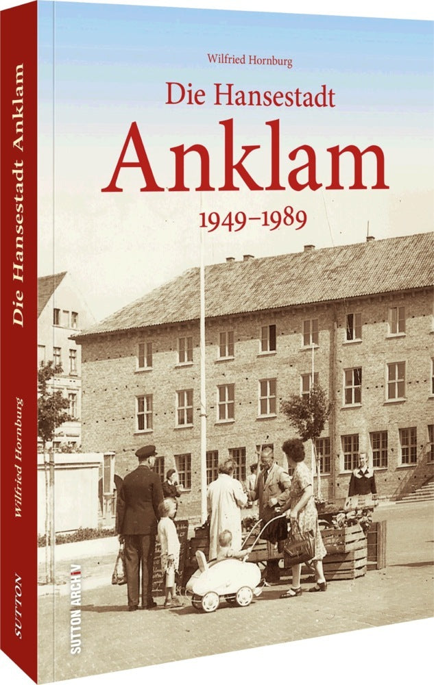 Die Hansestadt Anklam (Wilfried Hornburg)
