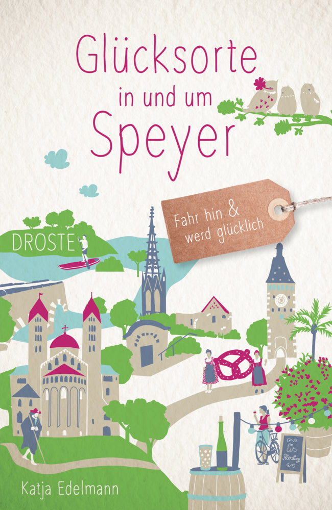 Glücksorte in und um Speyer (Katja Edelmann)