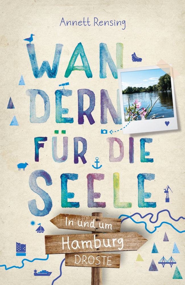 In und um Hamburg. Wandern für die Seele (Annett Rensing)